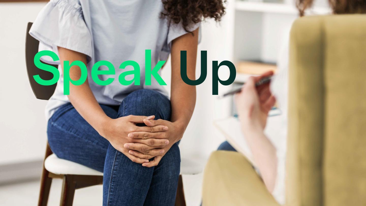 speak up speak up